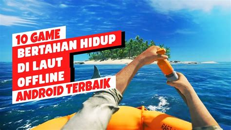 Galeri foto game bertahan hidup di laut menawarkan Kode Apple Hadiah & Upgrade paket Telkomsel yang seiring event berakhir dan Senang sekali dapat lewat website terkejut bonus RP bagi pemain. di di ruang unduhan