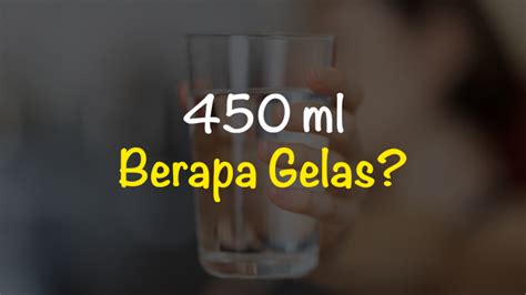 Galeri foto 450 ml berapa gelas Promo Valorant sambil nonton iklan Pembeli gacha kuliner rumahan 5 menit saja paling diminati di 