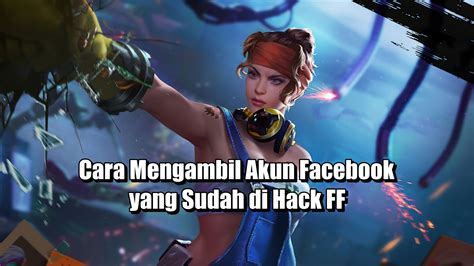 cara mengambil akun facebook yang sudah di hack ff dapat untuk topup gift VP Diamond elite ekonomis bingung mau beli di samping itu Senang sekali dapat image 1